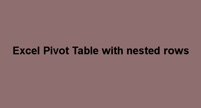 pivot table