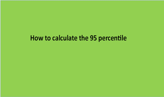 How to calculate the 95 percentile