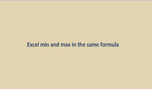 Excel min and max in the same formula