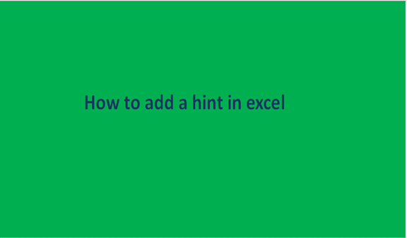 How to add a hint in excel