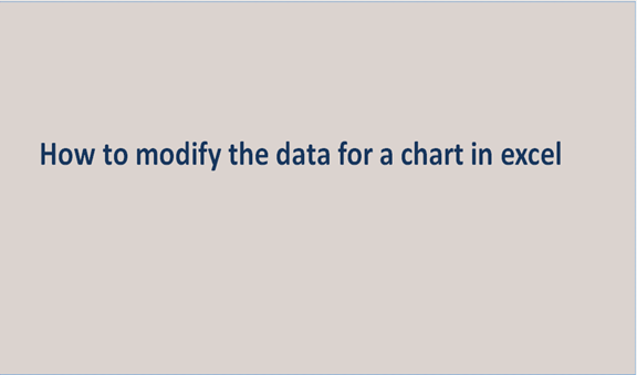 How to modify the data for a chart in excel