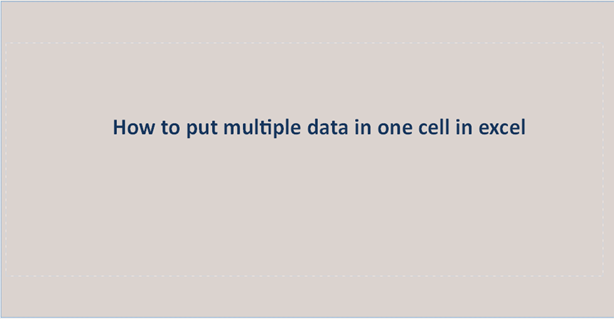 How to put multiple data in one cell in excel