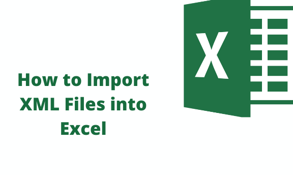 How to Import XML Files into Excel