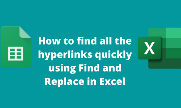 How to find all the hyperlinks quickly using Find and Replace in Excel