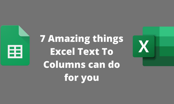 7 Amazing things Excel Text To Columns can do for you