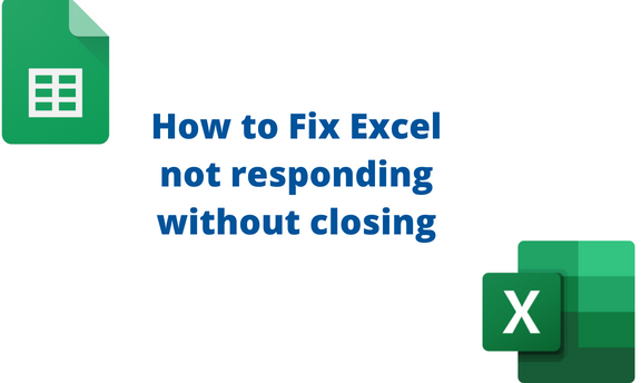 How to Fix Excel not responding without closing